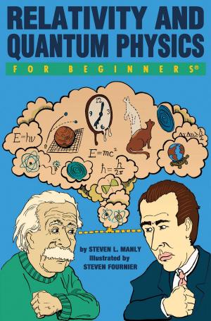 Cover of the book Relativity and Quantum Physics For Beginners by Elsa Bethanis, Peter Bethanis