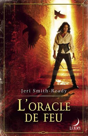 Cover of the book L'oracle de feu by Lorraine DeWolf