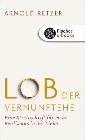 Cover of the book Lob der Vernunftehe by Marlene Streeruwitz