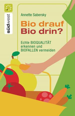 Book cover of Bio drauf - Bio drin?