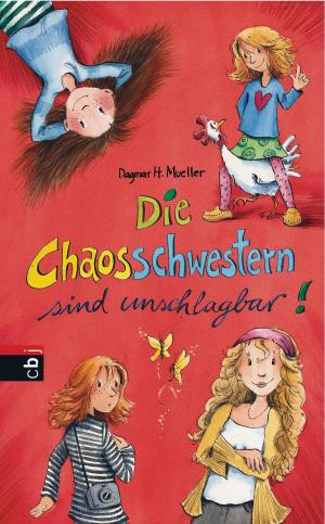 Cover of the book Die Chaosschwestern sind unschlagbar by Ingrid Uebe