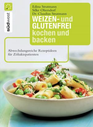 Book cover of Weizen- und glutenfrei kochen und backen
