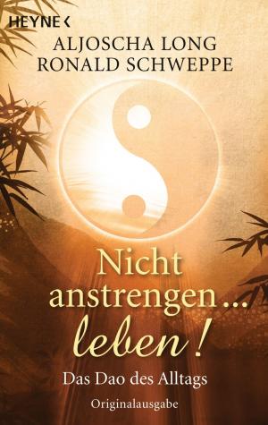 Book cover of Nicht anstrengen -- leben!