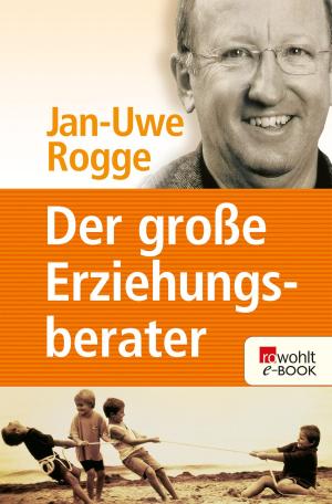 Cover of the book Der große Erziehungsberater by Henning Burk, Erika Fehse, Susanne Spröer, Gudrun Wolter, Marita Krauss