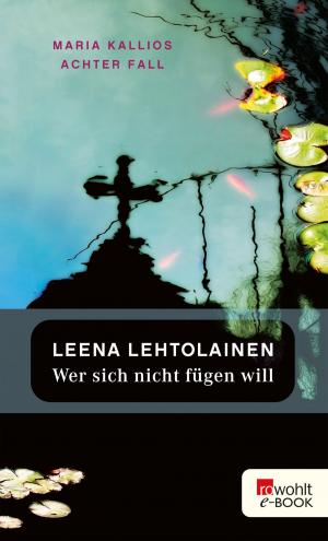 Cover of the book Wer sich nicht fügen will by Sandra Lüpkes