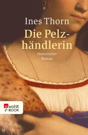 Cover of the book Die Pelzhändlerin by Gunter Martens