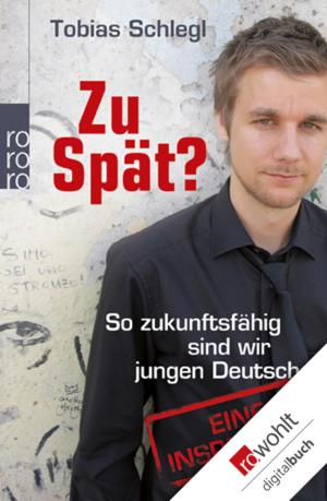 Cover of the book Zu spät? by Ernest Hemingway, Seán Hemingway, Patrick Hemingway