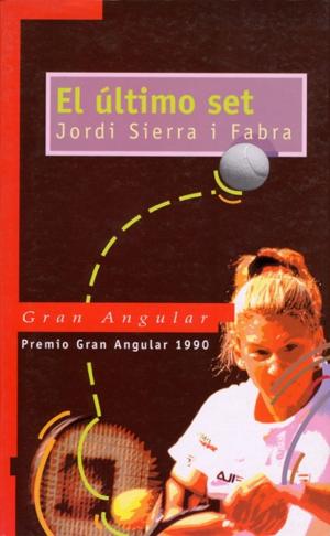 Cover of the book El último set (eBook-ePub) by Jordi Sierra i Fabra