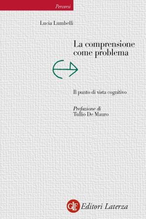 Cover of the book La comprensione come problema by Giulio Guidorizzi, Mariateresa Fumagalli Beonio Brocchieri