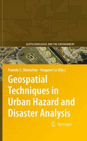 Cover of the book Geospatial Techniques in Urban Hazard and Disaster Analysis by Mansoor Niaz, Arelys Maza