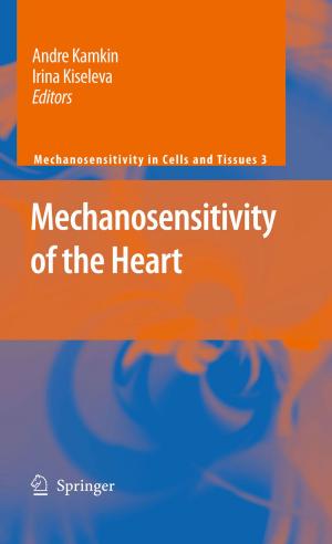 Cover of the book Mechanosensitivity of the Heart by Raúl Sánchez, David Newman