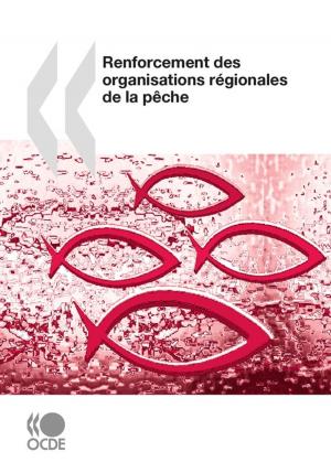 Cover of the book Renforcement des organisations régionales de la pêche by Collective