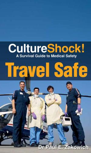 Cover of the book CultureShock! Travel Safe by Jacky Tai, Wilson Chew
