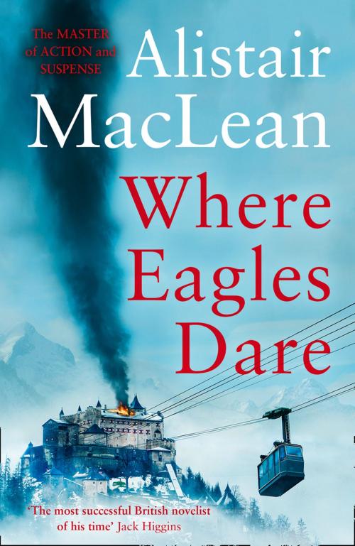 Cover of the book Where Eagles Dare by Alistair MacLean, HarperCollins Publishers