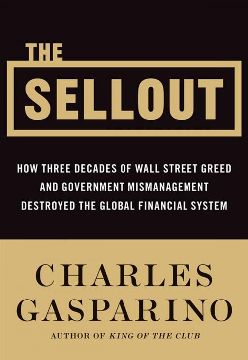 Cover of the book The Sellout by Charles Gasparino, HarperCollins e-books