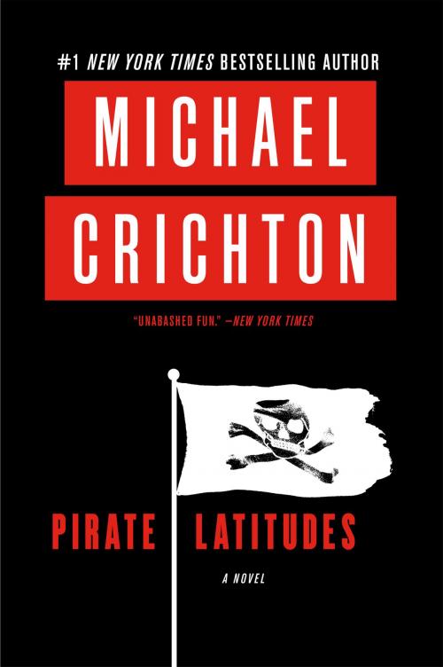 Cover of the book Pirate Latitudes by Michael Crichton, HarperCollins e-books