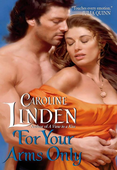 Cover of the book For Your Arms Only by Caroline Linden, Avon