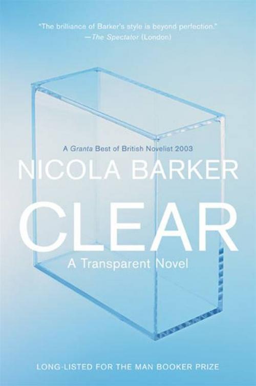 Cover of the book Clear by Nicola Barker, HarperCollins e-books