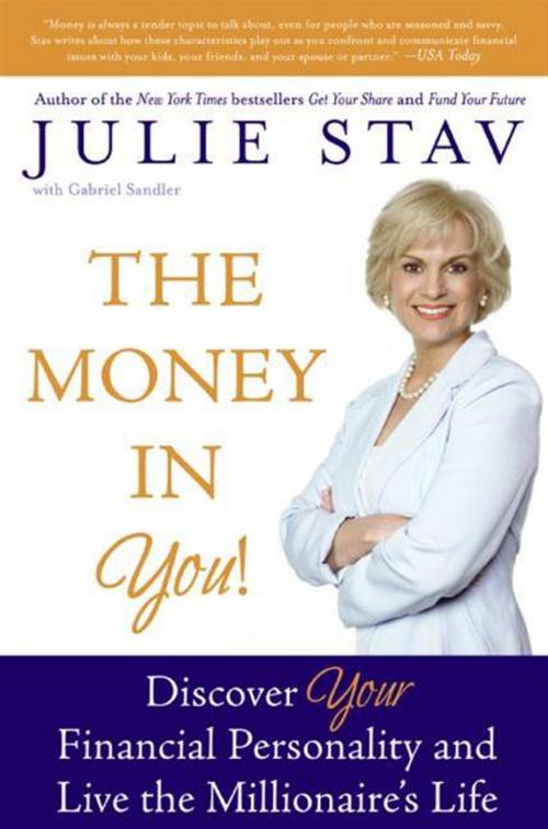 Cover of the book The Money in You! by Julie Stav, HarperCollins e-books