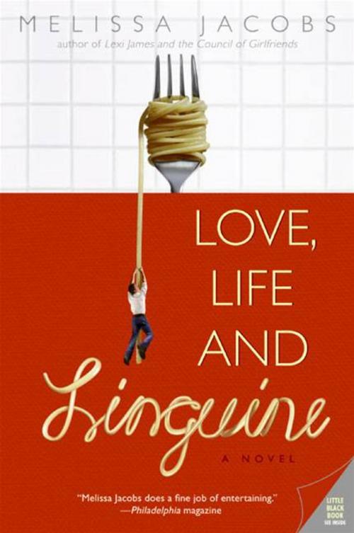 Cover of the book Love, Life and Linguine by Melissa Jacobs, HarperCollins e-books