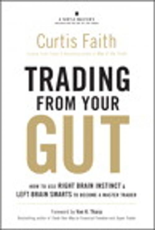 Cover of the book Trading from Your Gut by Curtis Faith, Pearson Education