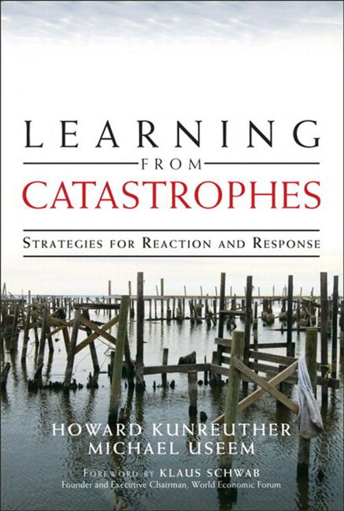 Cover of the book Learning from Catastrophes by Howard Kunreuther, Michael Useem, Pearson Education