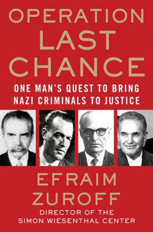 Cover of the book Operation Last Chance by Efraim Zuroff, St. Martin's Press