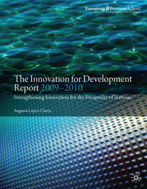 Cover of the book The Innovation for Development Report 2009-2010 by A. López-Claros, Palgrave Macmillan UK