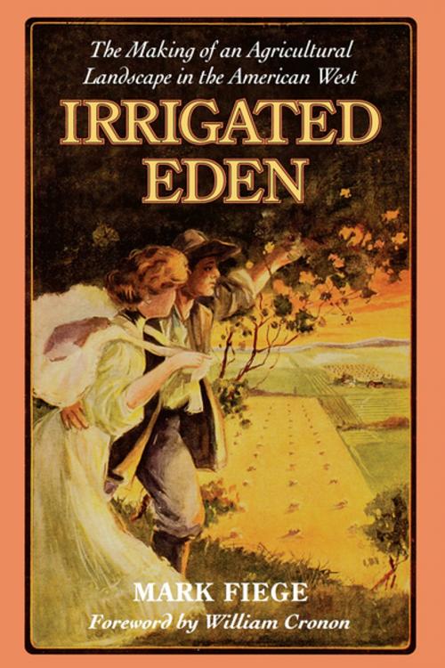Cover of the book Irrigated Eden by Mark Fiege, University of Washington Press