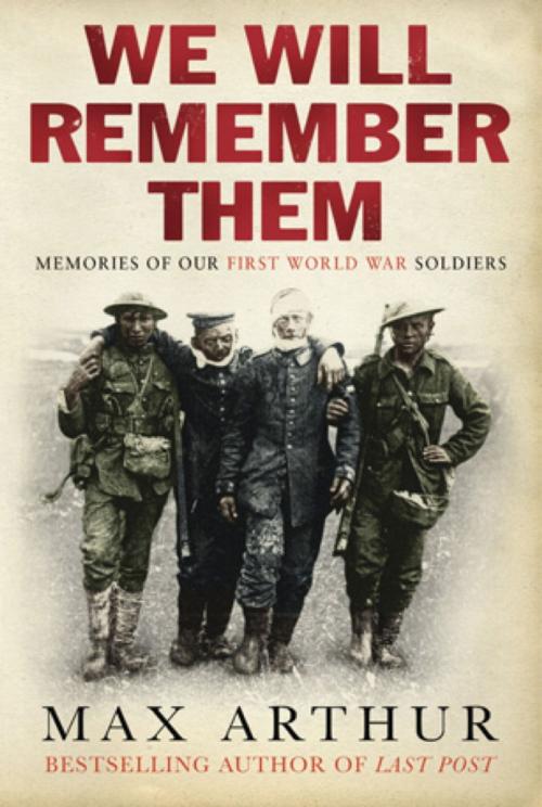 Cover of the book We Will Remember Them by Max Arthur, Orion Publishing Group