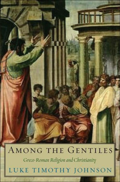 Cover of the book Among the Gentiles: Greco-Roman Religion and Christianity by Luke Timothy Johnson, Yale University Press