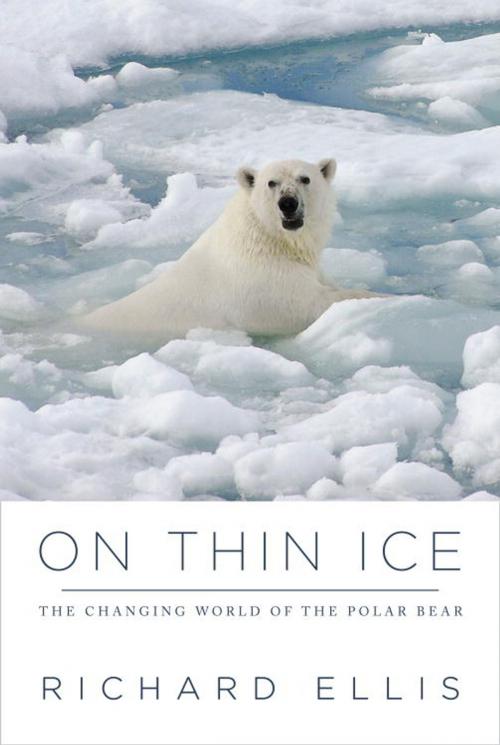 Cover of the book On Thin Ice by Richard Ellis, Knopf Doubleday Publishing Group