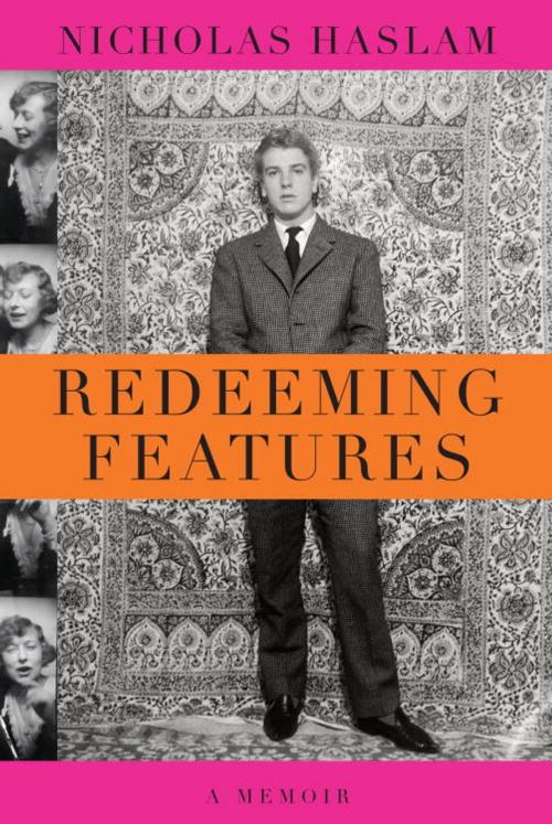 Cover of the book Redeeming Features by Nicholas Haslam, Knopf Doubleday Publishing Group