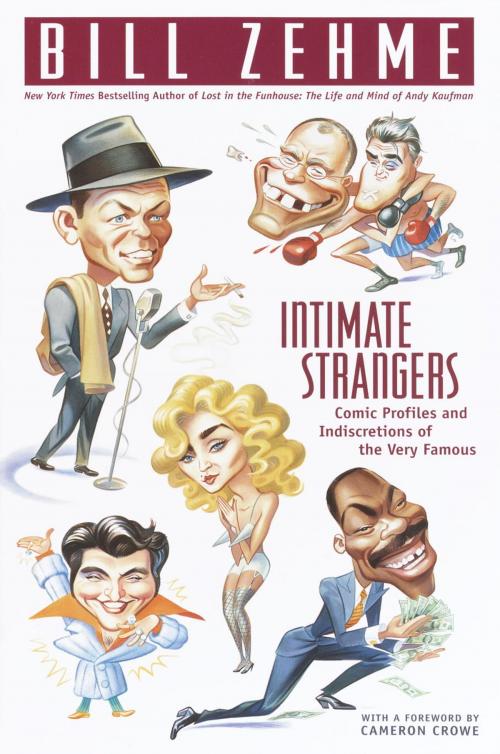 Cover of the book Intimate Strangers by Bill Zehme, Random House Publishing Group