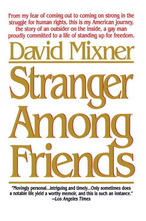 Cover of the book Stranger Among Friends by David Mixner, Random House Publishing Group