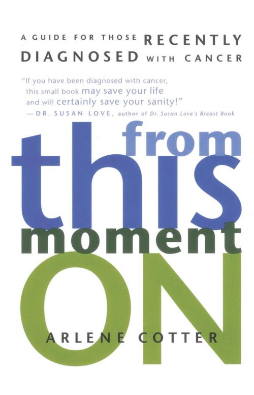 Cover of the book From This Moment On by Arlene Cotter, Random House Publishing Group