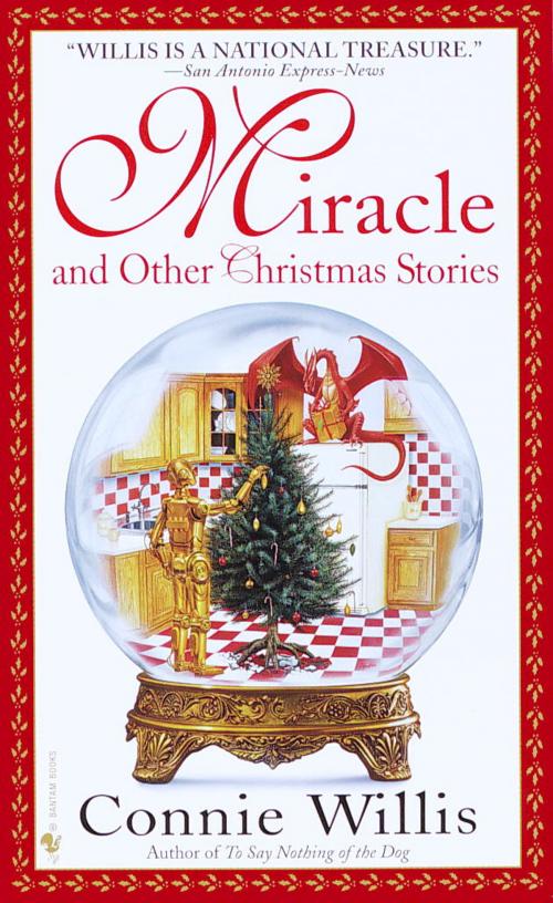 Cover of the book Miracle and Other Christmas Stories by Connie Willis, Random House Publishing Group