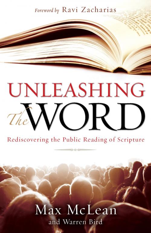 Cover of the book Unleashing the Word by Max McLean, Warren Bird, Zondervan