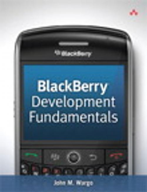 Cover of the book BlackBerry Development Fundamentals by John M. Wargo, Pearson Education