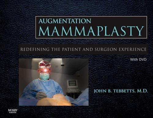 Cover of the book Augmentation Mammaplasty E-Book by John B. Tebbetts, MD, Elsevier Health Sciences