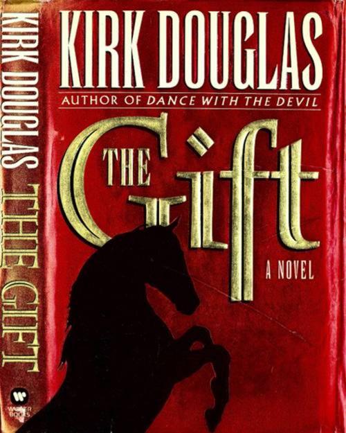 Cover of the book The Gift by Kirk Douglas, Grand Central Publishing
