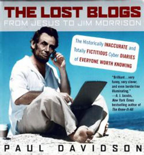 Cover of the book The Lost Blogs by Paul Davidson, Grand Central Publishing