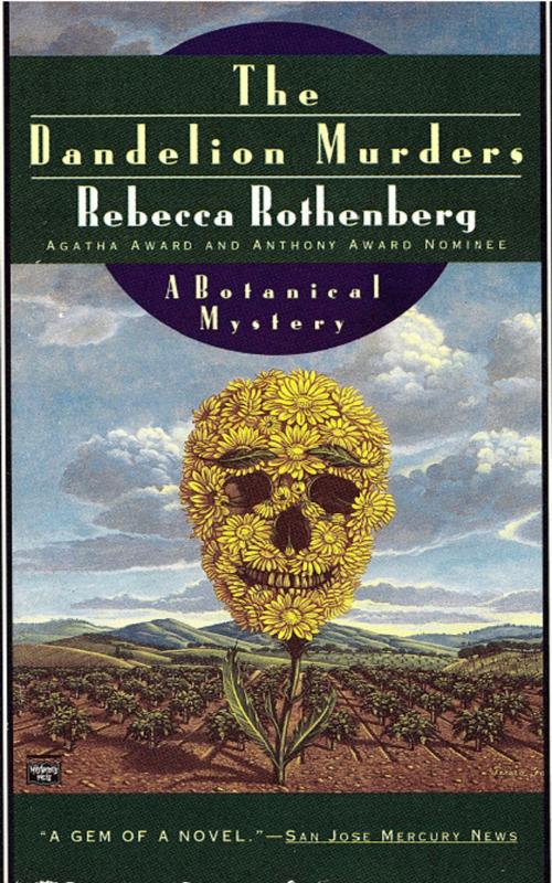 Cover of the book Dandelion Murders by Rebecca Rothenberg, Grand Central Publishing