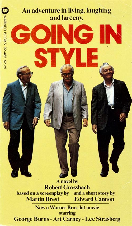 Cover of the book Going in Style by Robert Grossbach, Grand Central Publishing