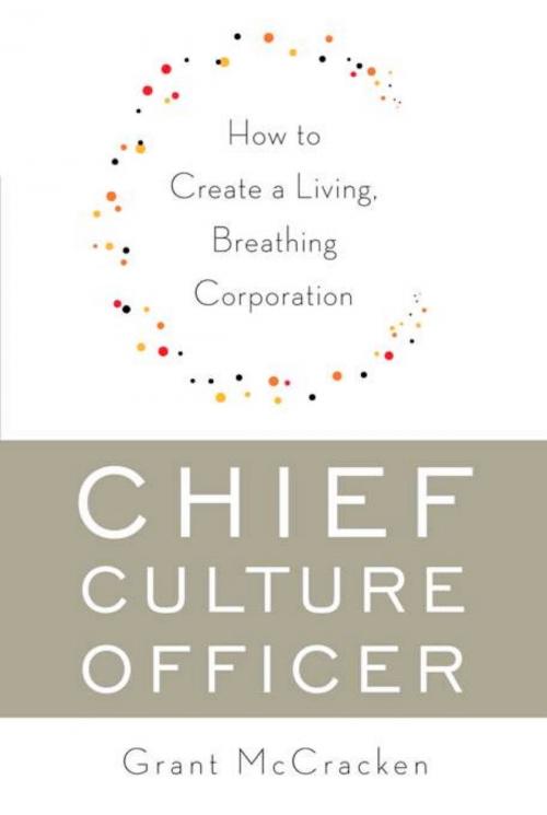 Cover of the book Chief Culture Officer by Grant McCracken, Basic Books