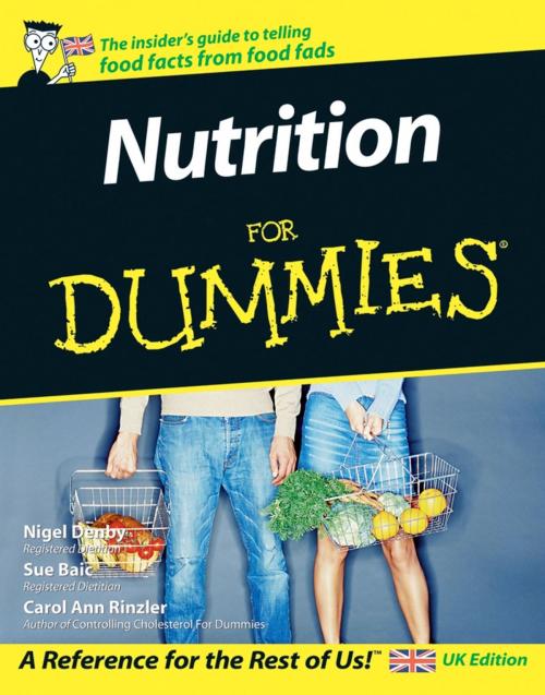 Cover of the book Nutrition For Dummies by Nigel Denby, Sue Baic, Carol Ann Rinzler, Wiley
