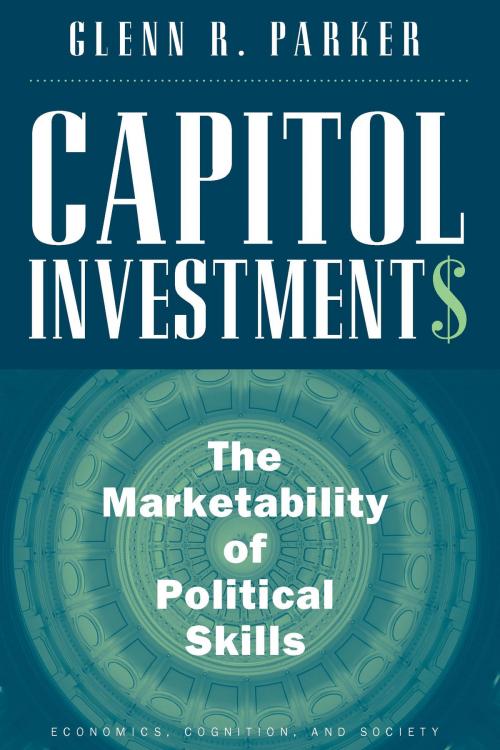 Cover of the book Capitol Investments by Glenn R. Parker, University of Michigan Press