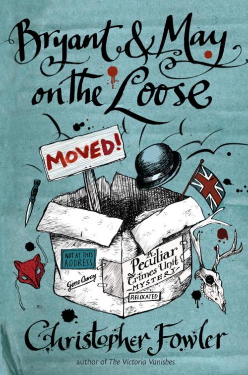 Cover of the book Bryant & May on the Loose by Christopher Fowler, Random House Publishing Group