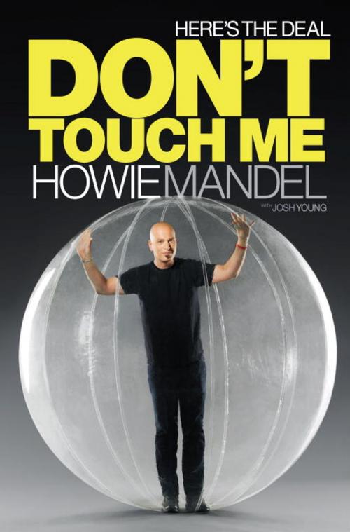 Cover of the book Here's the Deal by Howie Mandel, Josh Young, Random House Publishing Group