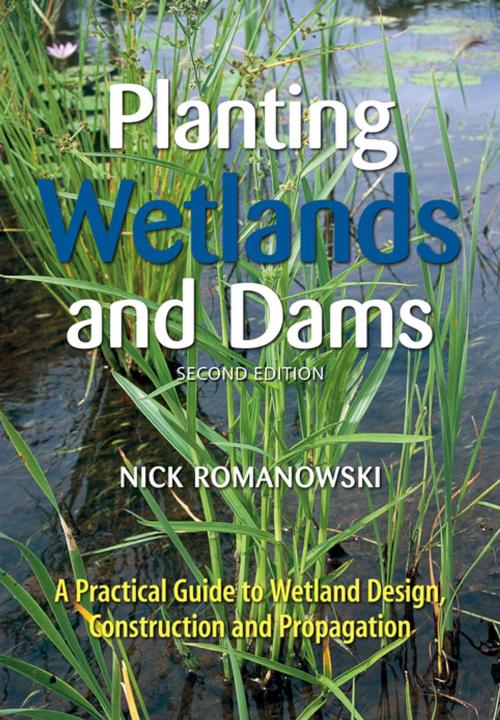 Cover of the book Planting Wetlands and Dams by Nick Romanowski, Landlinks Press